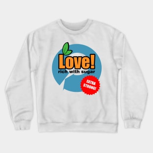 Extra Strong Love Crewneck Sweatshirt